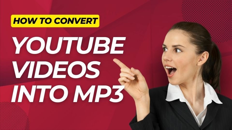 convert YouTube Videos into MP3